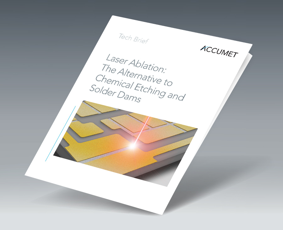 Tech Brief The Alternative to Chemical Etching and Solder Dams
