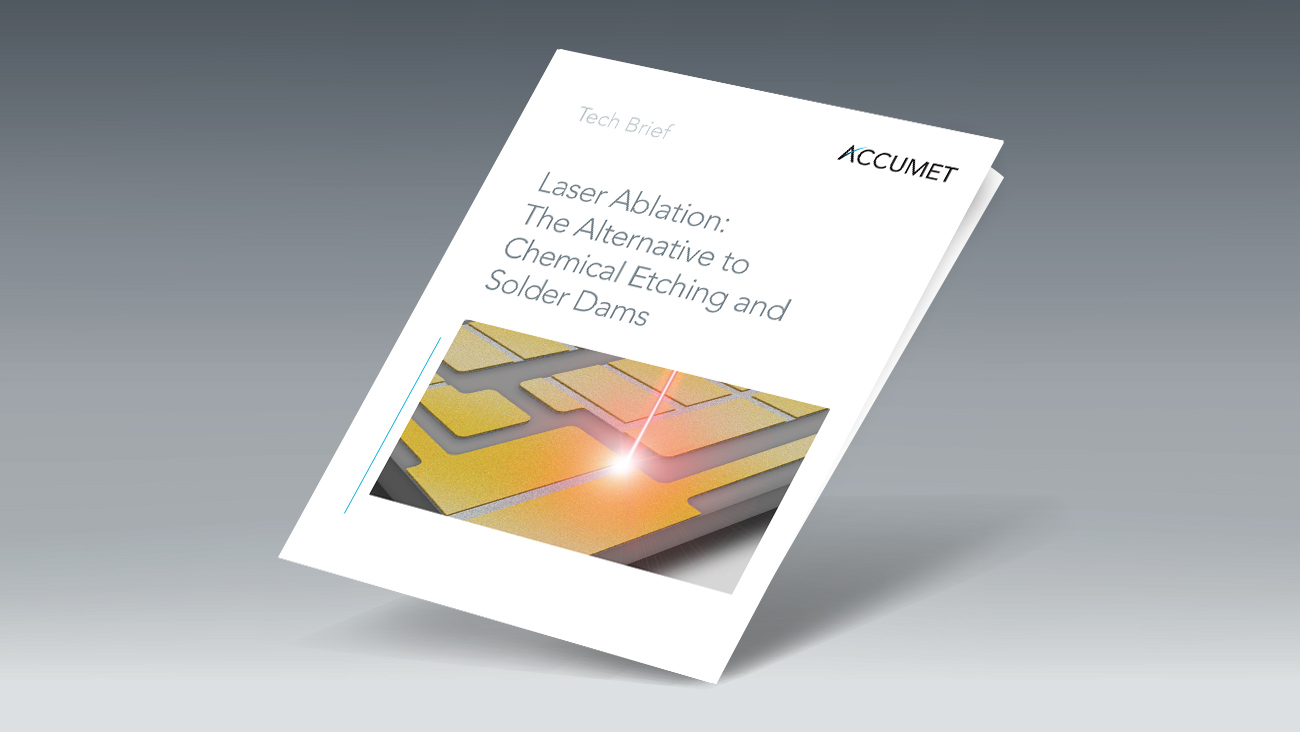 Download our tech brief and find out how laser ablation can work to remove unwanted materials from a part’s surface or  control solder flow on a PCB.