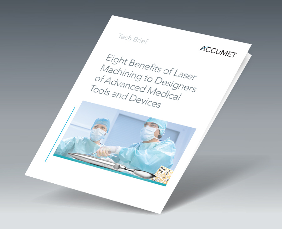Eight Benefits of Laser Machining Medical Tools and Devices